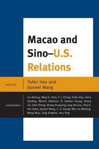 Cover image for Macao and U.S.-China Relations