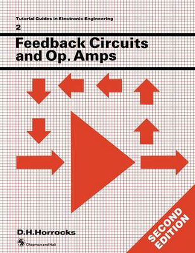 Cover image for Feedback Circuits and Op. Amps