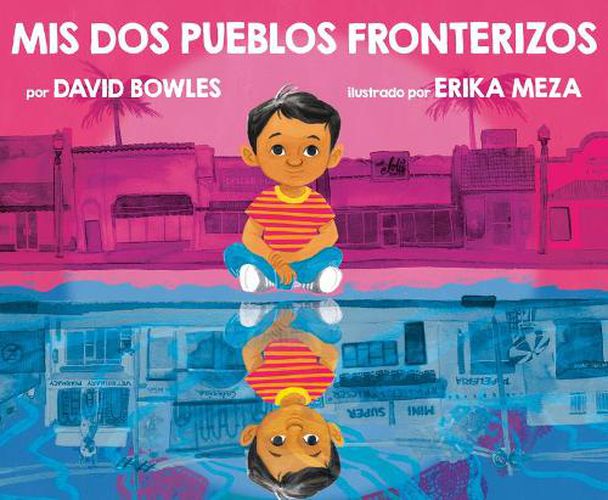 Cover image for Mis dos pueblos fronterizos