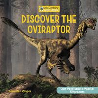 Cover image for Discover the Oviraptor