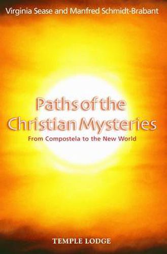 Cover image for Paths of the Christian Mysteries: From Compostela to the New World