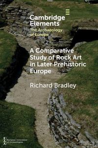 Cover image for A Comparative Study of Rock Art in Later Prehistoric Europe