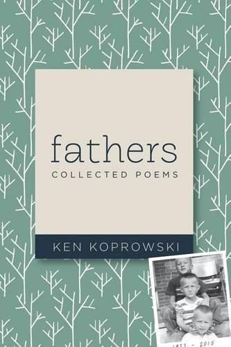 Cover image for Fathers: Collected Poems