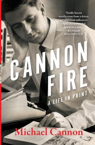 Cover image for Cannon Fire: A Life in Print