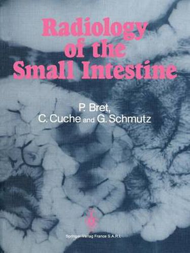 Radiology of the small intestine