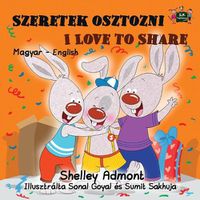 Cover image for Szeretek osztozni I Love to Share: Hungarian English Bilingual Edition