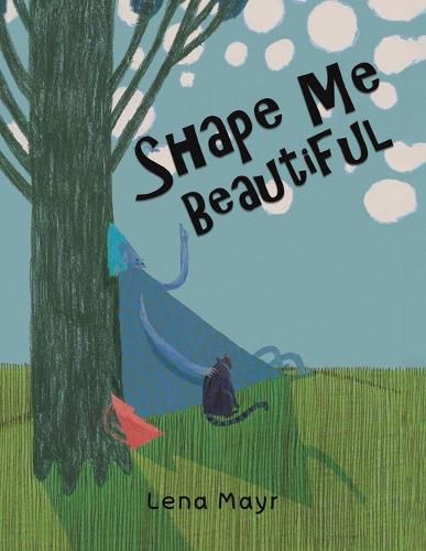 Cover image for Shape Me Beautiful