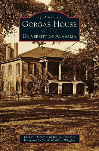 Cover image for Gorgas House at the University of Alabama