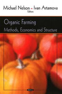 Cover image for Organic Farming: Methods, Economics & Structure