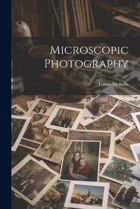 Cover image for Microscopic Photography