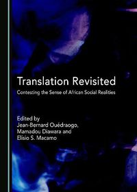 Cover image for Translation Revisited: Contesting the Sense of African Social Realities