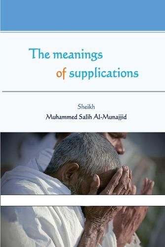 Cover image for The meanings of supplications