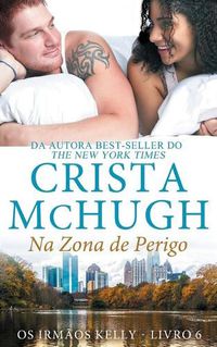 Cover image for Na Zona de Perigo