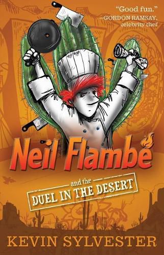 Neil Flambe and the Duel in the Desert: Volume 6