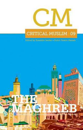 Cover image for Critical Muslim 09: The Maghreb