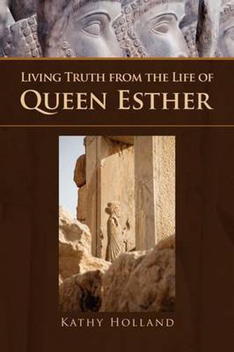 Cover image for Living Truth from the Life of Queen Esther