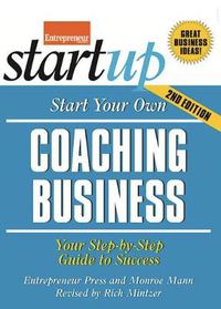 Cover image for Start Your Own Coaching Business 2/E