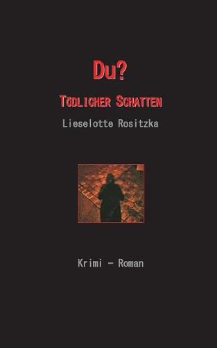 Cover image for Du: Toedlicher Schatten