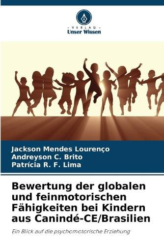 Cover image for Bewertung der globalen und feinmotorischen Faehigkeiten bei Kindern aus Caninde-CE/Brasilien