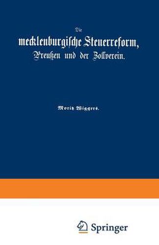 Cover image for Die Mecklenburgische Steuerreform, Preussen Und Der Zollverein