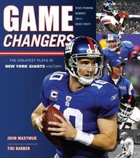 Cover image for Game Changers: New York Giants: The Greatest Plays in New York Giants History