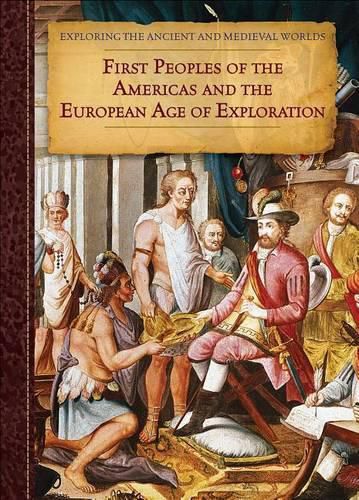 Cover image for First Peoples of the Americas and the European Age of Exploration