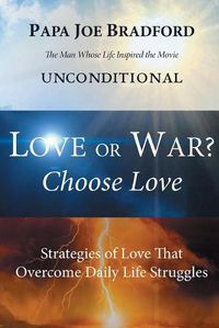 Cover image for Love or War? Choose Love