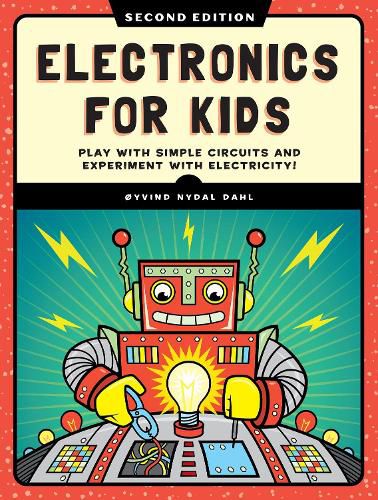 Electronics for Kids, 2nd Edition