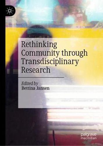 Cover image for Rethinking Community through Transdisciplinary Research