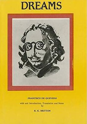 Francisco de Quevedo: Dreams and Discourses