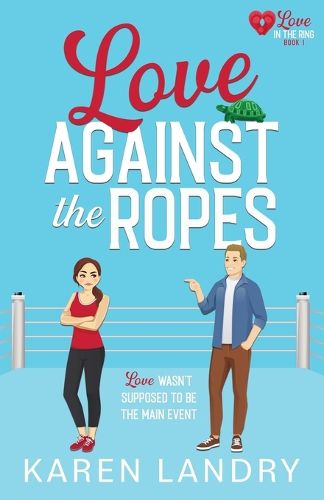 Cover image for Love Against the Ropes