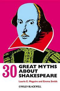 Cover image for 30 Great Myths About Shakespeare