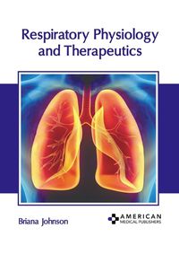 Cover image for Respiratory Physiology and Therapeutics