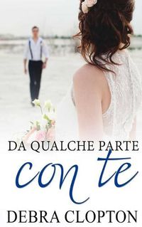 Cover image for Da qualche parte con te