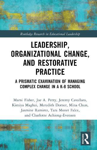 Cover image for Leadership, Organizational Change, and Restorative Practice