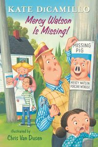 Cover image for Mercy Watson Is Missing!