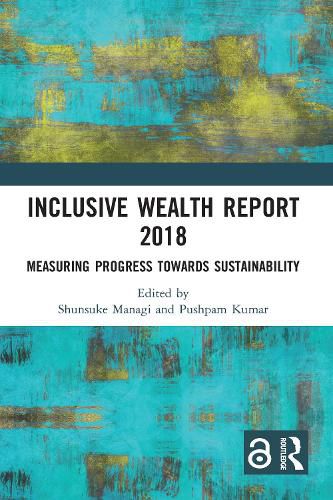 Cover image for Inclusive Wealth Report 2018: Measuring Progress Towards Sustainability