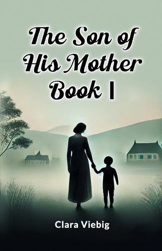 Cover image for The Son of His Mother Book I