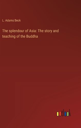 Cover image for The splendour of Asia