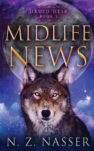 Cover image for Midlife News: A Paranormal Women's Fiction Novel (Druid Heir Book 3)