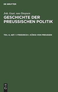 Cover image for Friedrich I. Koenig Von Preussen