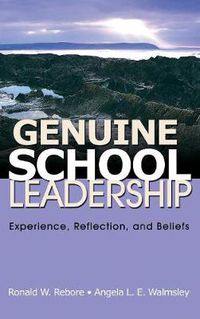 Cover image for Genuine School Leadership: Experience, Reflection, and Beliefs