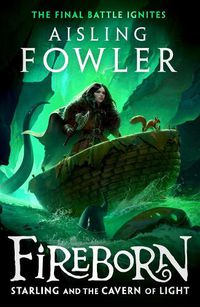 Cover image for Fireborn: Starling and the Cavern of Light