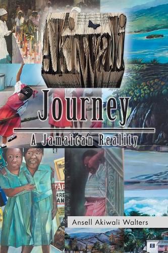 Cover image for Akiwali Journey: A Jamaican Reality