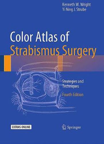 Color Atlas Of Strabismus Surgery: Strategies and Techniques