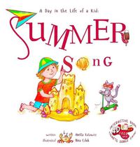 Cover image for Summer Song: A Day In The Life Of A Kid - A perfect children's story book collection. Look and listen outside your window, mindfully explore nature's sounds, music and movement; boys and girls 3-8