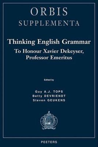 Cover image for Thinking English Grammar: To Honour Xavier Dekeyser, Professor Emeritus