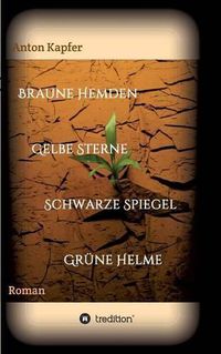 Cover image for Braune Hemden-Gelbe Sterne-Schwarze Spiegel-Grune Helme