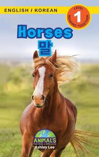 Cover image for Horses / &#47568;: Bilingual (English / Korean) (&#50689;&#50612; / &#54620;&#44397;&#50612;) Animals That Make a Difference! (Engaging Readers, Level 1)