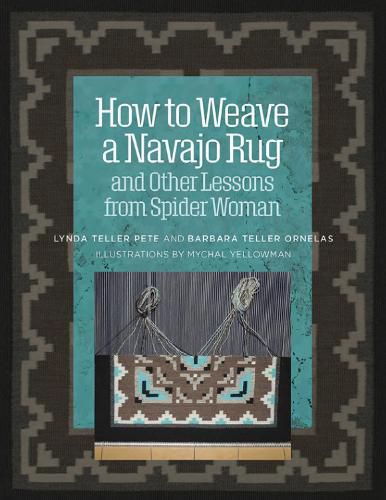 Cover image for How to Weave a Navajo Rug and Other Lessons from Spider Woman